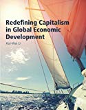 Book Redefining Capitalism in Global Economic Development free