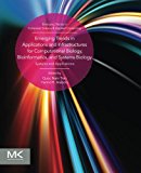 Book Emerging Trends in Applications and Infrastructures for Computational Biology, Bioinformatics, and Systems Biology: Systems and Applications (Emerging Trends in Computer Science and Applied Computing) free