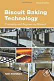 Book Biscuit Baking Technology: Processing and Engineering Manual free