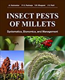 Book Insect Pests of Millets: Systematics, Bionomics, and Management free