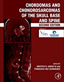 Book Chordomas and Chondrosarcomas of the Skull Base and Spine free