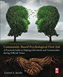 Book Community-Based Psychological First Aid: A Practical Guide to Helping Individuals and Communities during Difficult Times free