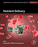 Book Nutrient Delivery (Nanotechnology in the Agri-Food Industry) free
