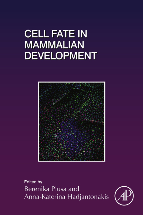 Book Cell Fate in Mammalian Development (ISSN Book 128) free