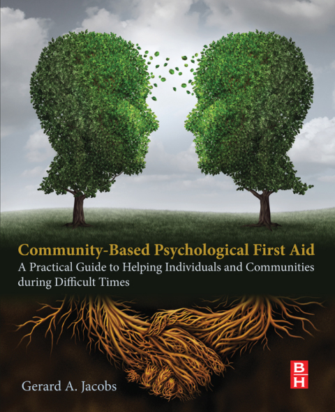 Book Community-Based Psychological First Aid: A Practical Guide to Helping Individuals and Communities during Difficult Times free