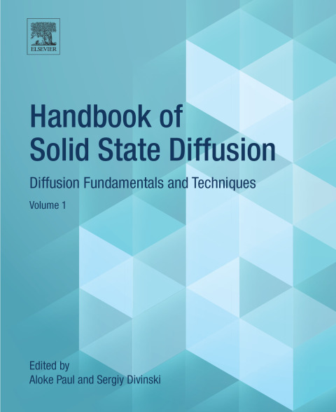 Book Handbook of Solid State Diffusion: Volume 1: Diffusion Fundamentals and Techniques free