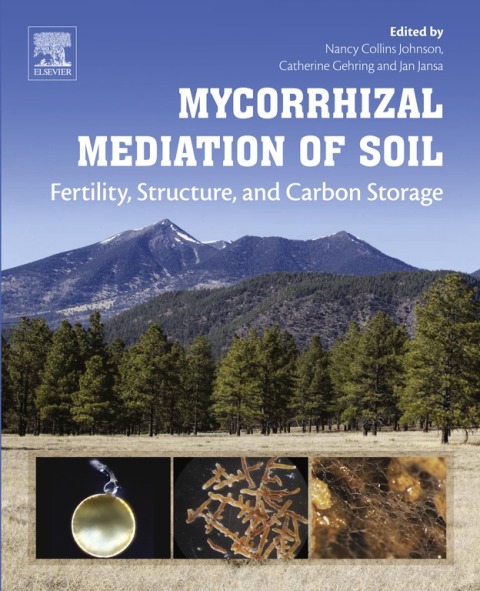 Book Mycorrhizal Mediation of Soil: Fertility, Structure, and Carbon Storage free
