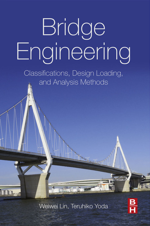 Book Bridge Engineering: Classifications, Design Loading, and Analysis Methods free