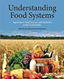 Book Understanding Food Systems: Agriculture, Food Science, and Nutrition in the United States free