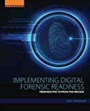 Book Implementing Digital Forensic Readiness: From Reactive to Proactive Process free