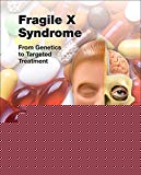 Book Fragile X Syndrome: From Genetics to Targeted Treatment free