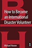 Book How to Become an International Disaster Volunteer free