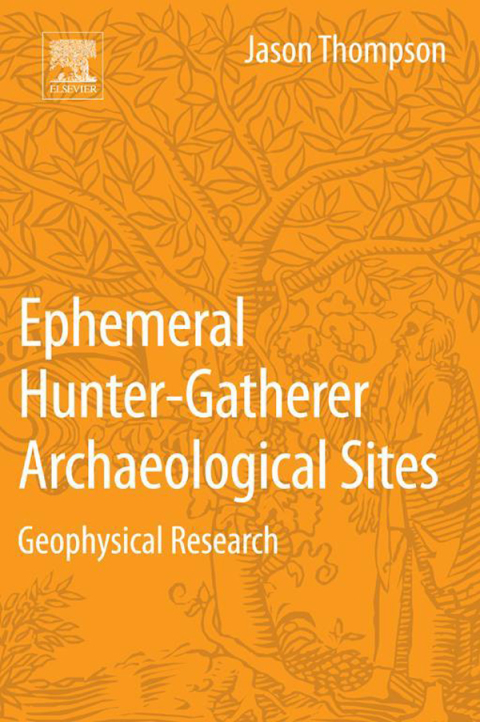 Book Ephemeral Hunter-Gatherer Archaeological Sites: Geophysical Research free