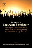 Book Advances in Sugarcane Biorefinery: Technologies, Commercialization, Policy Issues and Paradigm Shift for Bioethanol and By-Products free