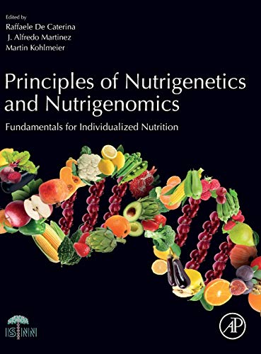 Book Principles of Nutrigenetics and Nutrigenomics: Fundamentals of Individualized Nutrition free