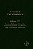 Book Synthetic Biology and Metabolic Engineering in Plants and Microbes Part A: Metabolism in Microbes (Volume 575) (Methods in Enzymology, Volume 575) free