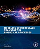 Book Modeling of Microscale Transport in Biological Processes free