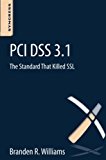 Book PCI DSS 3.1: The Standard That Killed SSL free
