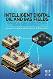 Book Intelligent Digital Oil and Gas Fields: Concepts, Collaboration, and Right-Time Decisions free