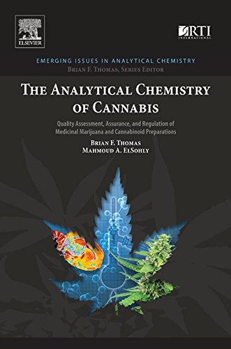 Book The Analytical Chemistry of Cannabis: Quality Assessment, Assurance, and Regulation of Medicinal Marijuana and Cannabinoid Preparations (Emerging Issues in Analytical Chemistry) free
