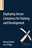 Book Deploying Secure Containers for Training and Development free