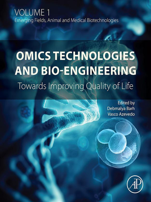 Book Omics Technologies and Bio-engineering: Volume 1: Towards Improving Quality of Life free