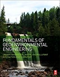 Book Fundamentals of Geoenvironmental Engineering: Understanding Soil, Water, and Pollutant Interaction and Transport free