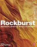 Book Rockburst: Mechanisms, Monitoring, Warning, and Mitigation free