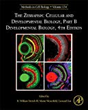 Book The Zebrafish: Cellular and Developmental Biology, Part B Developmental Biology (Volume 134) (Methods in Cell Biology, Volume 134) free