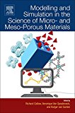 Book Modelling and Simulation in the Science of Micro- and Meso-Porous Materials free