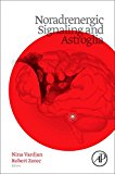 Book Noradrenergic Signaling and Astroglia free