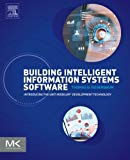Book Building Intelligent Information Systems Software: Introducing the Unit Modeler Development Technology free