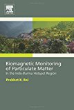 Book Biomagnetic Monitoring of Particulate Matter: In the Indo-Burma Hotspot Region free
