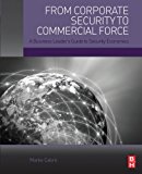 Book From Corporate Security to Commercial Force: A Business Leader’s Guide to Security Economics free