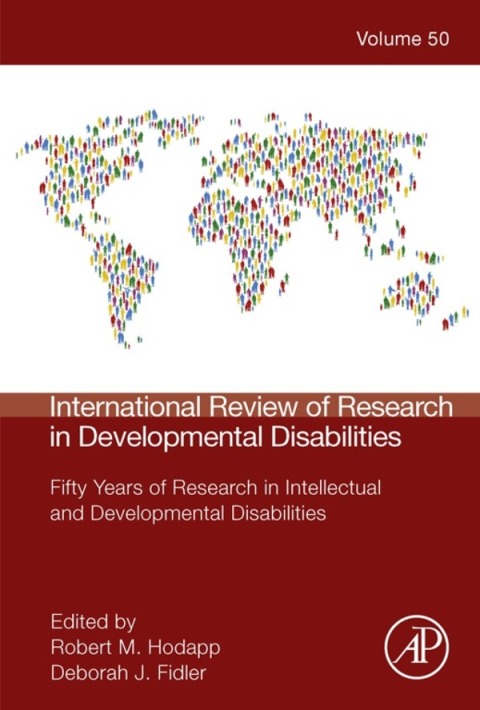 Book International Review of Research in Developmental Disabilities: Fifty Years of Research in Intellectual and Developmental Disabilities (ISSN Book 50) free