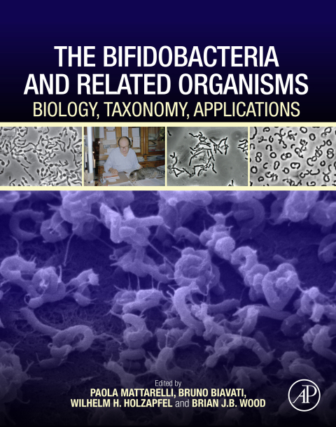 Book The Bifidobacteria and Related Organisms: Biology, Taxonomy, Applications free