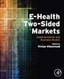 Book E-Health Two-Sided Markets: Implementation and Business Models free