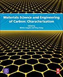 Book Materials Science and Engineering of Carbon: Characterization free