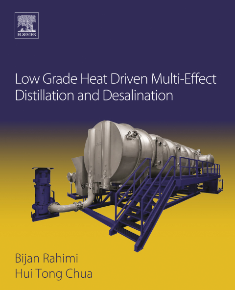 Book Low Grade Heat Driven Multi-Effect Distillation and Desalination free