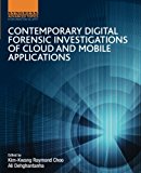 Book Contemporary Digital Forensic Investigations of Cloud and Mobile Applications free