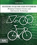 Book Systems Analysis and Synthesis: Bridging Computer Science and Information Technology free
