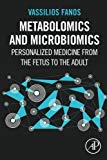 Book Metabolomics And Microbiomics: Personalized Medicine From The Fetus To The Adult free