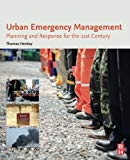 Book Urban Emergency Management: Planning and Response for the 21st Century free