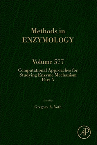 Book Computational Approaches for Studying Enzyme Mechanism Part A (Volume 577) (Methods in Enzymology, Volume 577) free