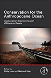 Book Conservation for the Anthropocene Ocean: Interdisciplinary Science in Support of Nature and People free