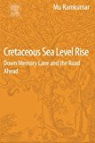 Book Cretaceous Sea Level Rise: Down Memory Lane and the Road Ahead free