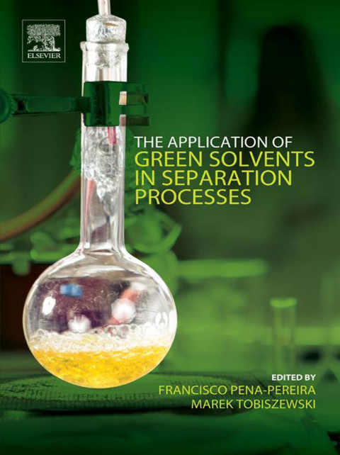 Book The Application of Green Solvents in Separation Processes free