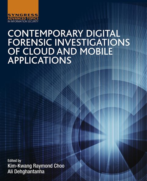 Book Contemporary Digital Forensic Investigations of Cloud and Mobile Applications free