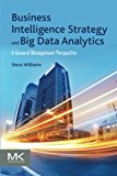 Book Business Intelligence Strategy and Big Data Analytics: A General Management Perspective free