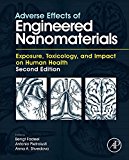 Book Adverse Effects of Engineered Nanomaterials: Exposure, Toxicology, and Impact on Human Health free